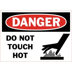 Danger Do Not Touch Hot Safety Sign