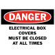 Danger Electrical Box Covers Must Be Closed At All Times Safety Sign