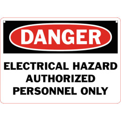 Danger Electrical Hazard Authorized Personnel Only Safety Sign