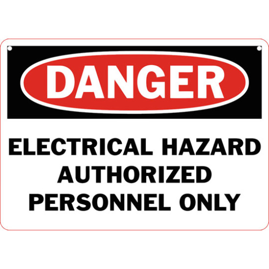Danger Electrical Hazard Authorized Personnel Only Safety Sign