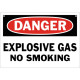 Danger Explosive Gas No Smoking Safety Sign