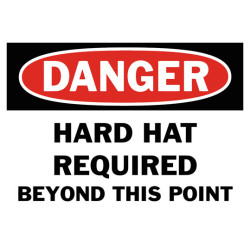 Danger Hard Hat Required Beyond This Point Safety Sign