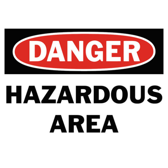 Danger Hazardous Area Safety Sign