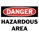 Danger Hazardous Area Safety Sign