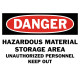 Danger Hazardous Material Storage Area Unauthorized Personnel Keep Out Safety Sign
