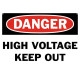 Danger High Voltage Keep Out Safety Sign