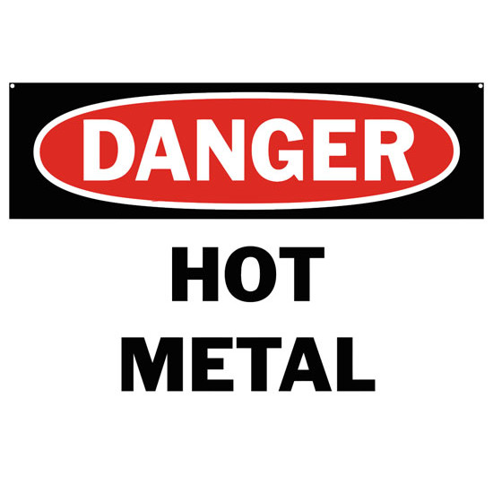 Danger Hot Metal Safety Sign