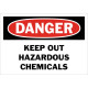 Danger Keep Out Hazardous Chemicals Safety Sign
