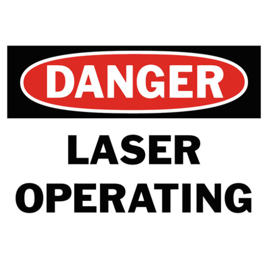 Danger Laser Operating Safety Sign