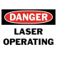 Danger Laser Operating Safety Sign