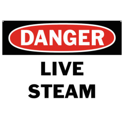 Danger Live Steam Safety Sign