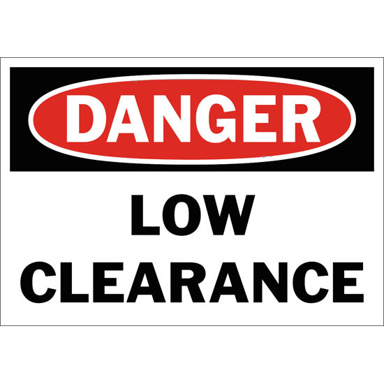 Danger Low Clearance Safety Sign
