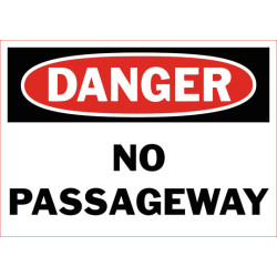 Danger No Passageway Safety Sign