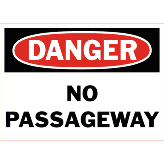 Danger No Passageway Safety Sign