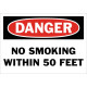 Danger No Smoking Within 50 Feet Safety Sign