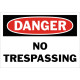 Danger No Trespassing Safety Sign