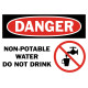 Danger Non-Potable Water Do Not Drink Safety Sign