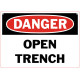 Danger Open Trench Safety Sign
