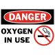 Danger Oxygen In Use Safety Sign