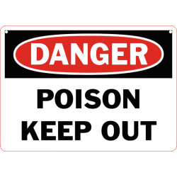 Danger Poison Keep Out Safety Sign