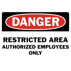 Danger Restricted Area Authorized Employees Only Safety Sign