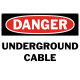 Danger Underground Cable Safety Sign