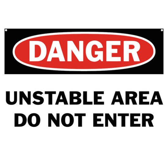 Danger Unstable Area Do Not Enter Safety Sign