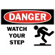 Danger Watch Your Step Safety Sign