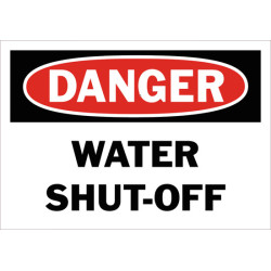 Danger Water Shut-Off Safety Sign