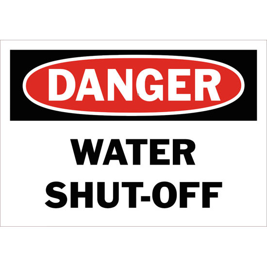 Danger Water Shut-Off Safety Sign
