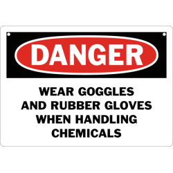 Danger Wear Goggles And Rubber Gloves When Handling Chemicals Safety Sign