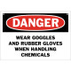 Danger Wear Goggles And Rubber Gloves When Handling Chemicals Safety Sign
