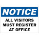 Notice All Visitors Must Register At Office Safety Sign