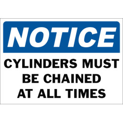 Notice Cylinders Must Be Chained At All Times Safety Sign