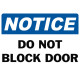 Notice Do Not Block Door Safety Sign