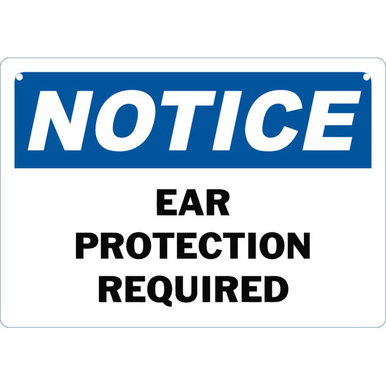 Notice Ear Protection Required Safety Sign