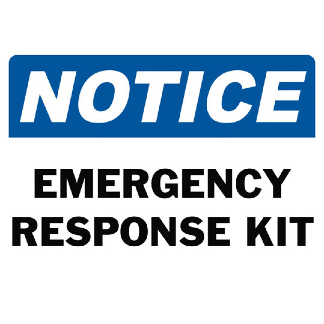 Notice Emergency Response Kit Safety Sign