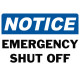 Notice Emergency Shut Off Safety Sign