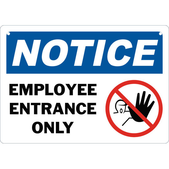 Notice Employee Entrance Only Safety Sign