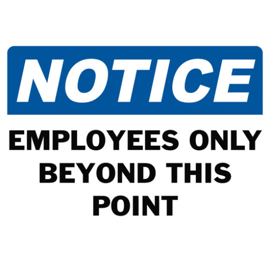 Notice Employees Only Beyond This Point Safety Sign