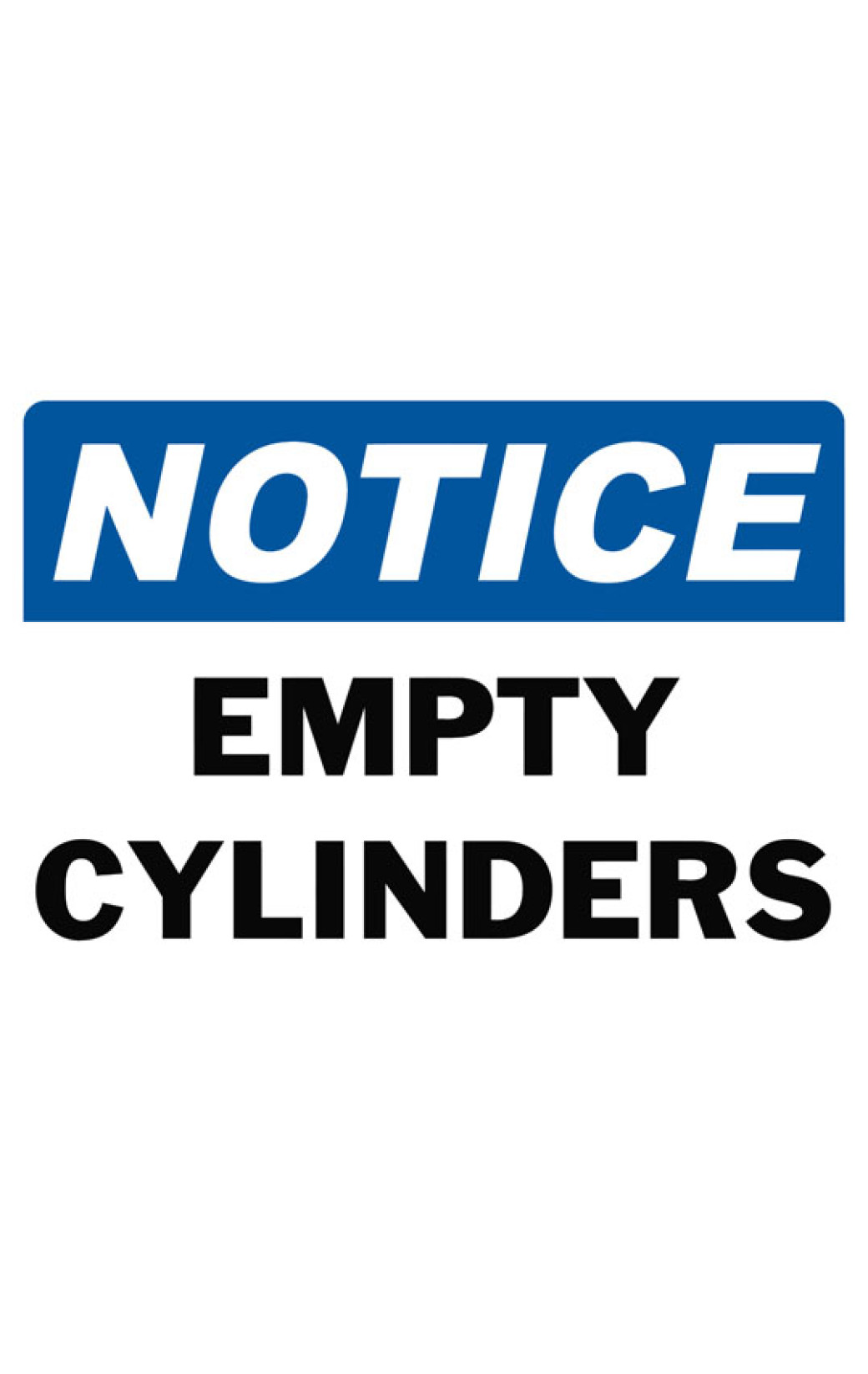Empty Containers Sign Notice Empty Cylinders Safety Sign