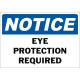 Notice Eye Protection Required Safety Sign