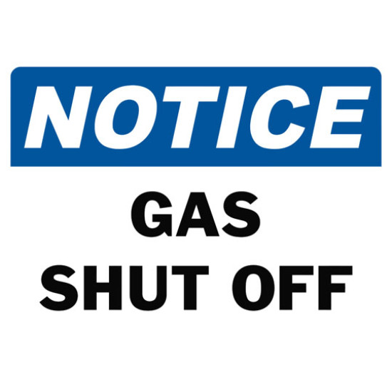 Notice Gas Shut Off Safety Sign