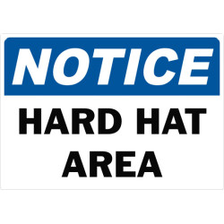 Notice Hard Hat Area Safety Sign