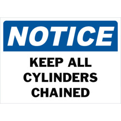Notice Keep All Cylinders Chained Safety Sign