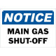 Notice Main Gas Shut-Off Safety Sign