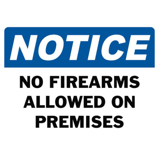 Notice No Firearms Allowed On Premises Safety Sign