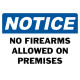 Notice No Firearms Allowed On Premises Safety Sign
