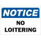 Notice No Loitering Safety Sign