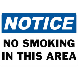 Notice No Smoking In This Area Safety Sign